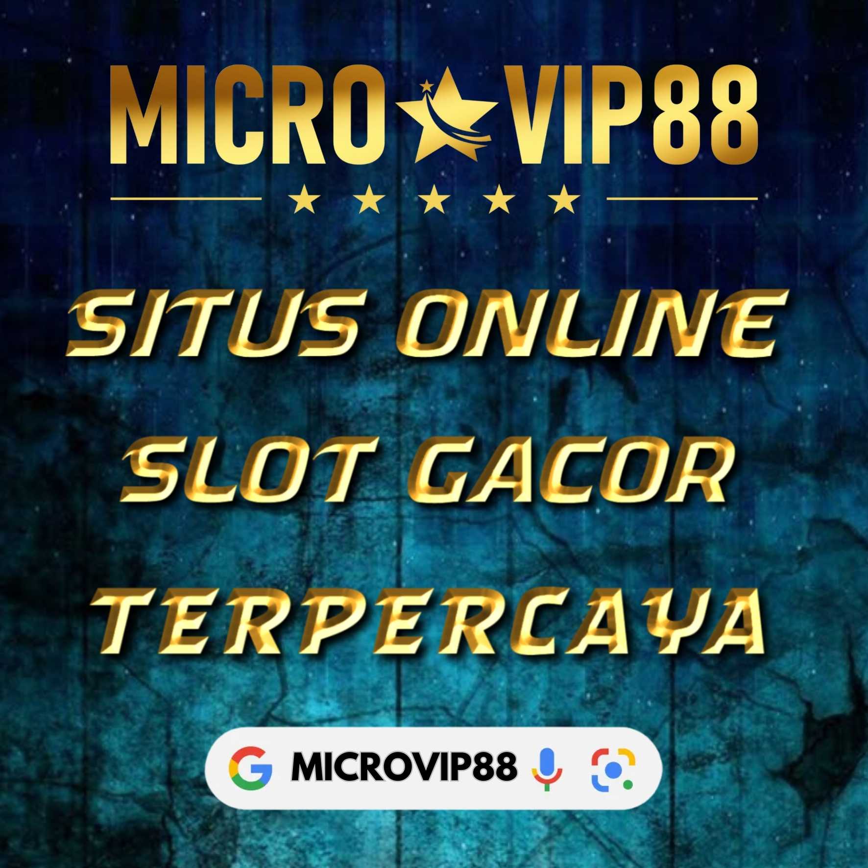 MICROVIP88 * Slot Gacor Online Hari Ini Server Thailand SGA Gampang Menang